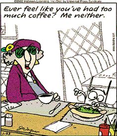 Too much coffee? No