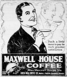 Heroes, Heroines, and History: The Maxwell House Hotel and Coffee