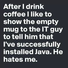 After I drink coffee