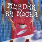 Murder by Mocha by Cleo Coyle