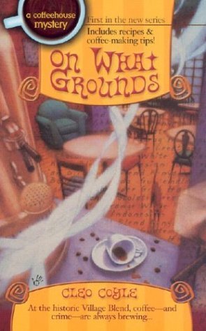 On What Grounds by Cleo Coyle