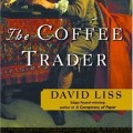 The Coffee Trader by David Liss