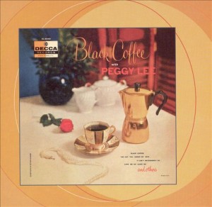 Black Coffee by Peggy Lee